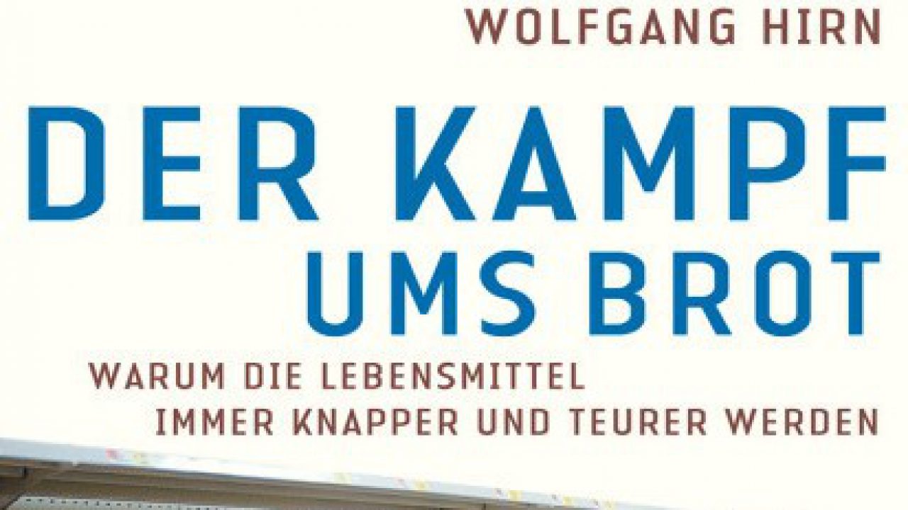 Für Sie gelesen – Der Kampf ums Brot